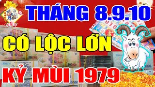 Tuổi Kỷ Mùi 1979 Vào 3 Tháng Tới, Được Lộc Trúng To Liên Tiếp, Tiền Về Xối Xả Trả Hết Nợ Nần Giàu To