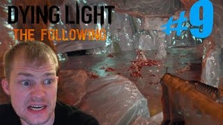 Dying Light The Following #9 - Зачистка гнезда  (сложность кошмар, прохождение, обзор)