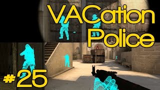 NOTHING BUT SKILL! - VACation Police Episode 25 [CSGO Overwatch]