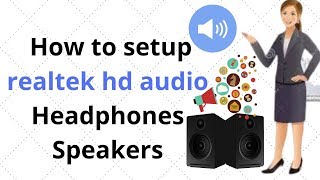 how to setup realtek hd audio manager windows 10 How to add and remove Headphones  realtek hd audio