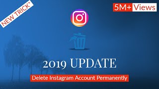 How to delete instagram account permanently (2019 Update) New Trick