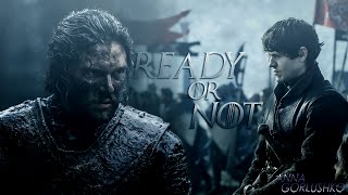 Game of Thrones | Ready or Not
