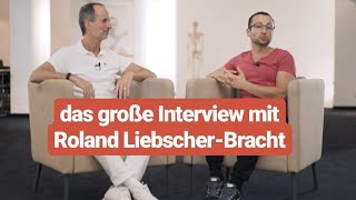 MEIN großes INTERVIEW mit Roland LIEBSCHER-BRACHT - kritisch nachgefragt!