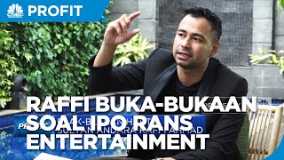 Raffi Ahmad Buka-bukaan Soal IPO RANS Entertainment