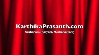 Arohanam (Ragam - Kalyani OR MechaKalyani)