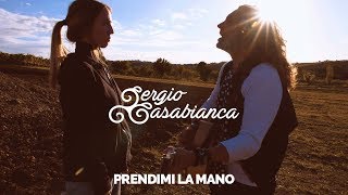 Sergio Casabianca - Prendimi la mano (Video Ufficiale)