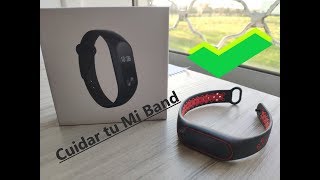 3 Consejos para Cuidar tu XIAOMI MI BAND 1/2/3/4 - Experiencia Propia!!