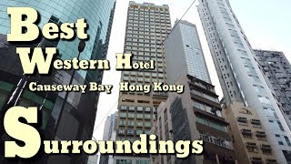 Best Western Hotel Causeway Bay | Surroundings | Hong Kong | Wanchai Wet Market | Time Square 華麗酒店