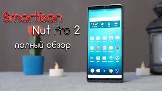 Интересные смартфоны случаются! Обзор Smartisan Nut Pro 2