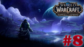 WoW 8.1.5 - Долгий путь к совершенству 1-120 lvl #8 стрим