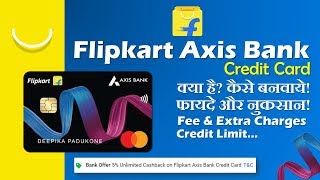 Flipkart Axis Bank Credit Card Kya hai | Kaise Milega | Apply Online | Uses Benifits | Fee & Charges