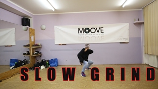 TORY LANEZ - Slow Grind | Choreo by Huy