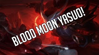 League of Legends - Blood Moon Yasuo - New Skin!