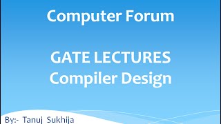 Video 9 GATE Lectures Compiler Design FINAL VIDEO GATE PROBLEMS SOLVED