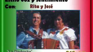 Rita y José - La Piedrecita ( Ranchera)