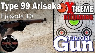EXTREME RELOADING This Old Gun, Shooting for Group (ep. 10)