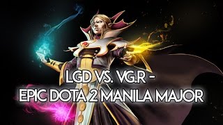LGD vs. VG.R - Maybe EPIC Invoker Dota 2 Manila Major