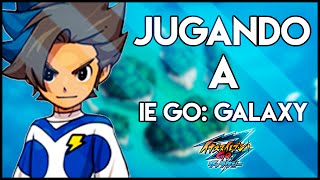 JUGANDO A " INAZUMA ELEVEN GO: GALAXY "