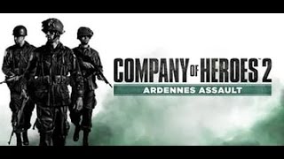 Прохождение Company Of Heroes 2 Ardennes Assault #4 превосходство над немцами