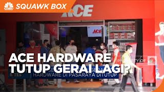 Market Bites: Ace Hardware Tutup Gerai Lagi
