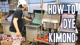 Shokunin | How to dye kimono