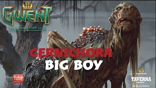 [gwent] gernichora big boy