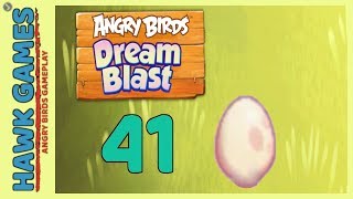 Angry Birds Dream Blast Level 41 - Walkthrough, No Boosters