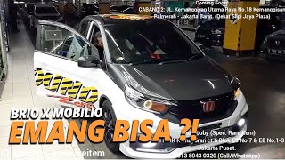 HASIL KAWIN SILANG BRIO DAN MOBILIO | Brio apa Mobilio?? Sebut saja All New Brio Spec. Rare Item