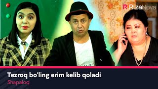 Shapaloq - Tezroq bo'ling erim kelib qoladi