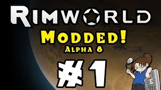 RimWorld...Modded! Episode #1