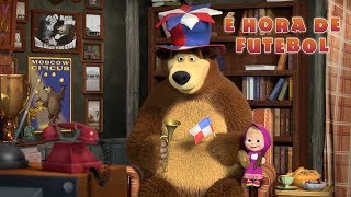 Masha e o Urso - ⚽ É Hora de Futebol ?