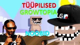 Tüüpilised Growtopia Noobid!