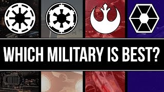 Which Star Wars Faction has the BEST MILITARY? | Star Wars Lore