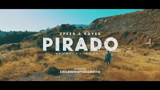 PIRADO - Speed & Koyer (videoclip)