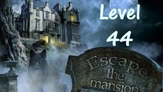 Escape The Mansion Walkthrough Cheat Tutorial Level 44
