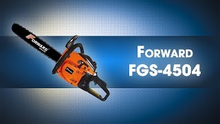 Пила бензиновая FGS 4504, 2,2 кВт, 2,9 л с, FORWARD, F17020