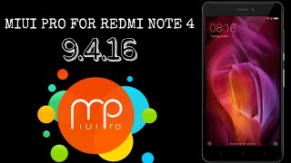 MIUI PRO 9.4.16 FOR REDMI NOTE 4