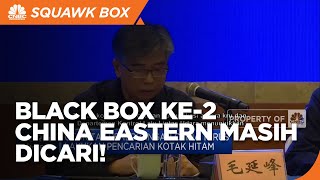 Pencarian Black Box Ke-2 Maskapai China Eastern Berlanjut
