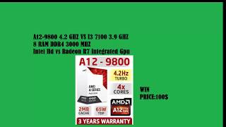BENCHMARK INTEL I3 7100 VS AMD A12 9800