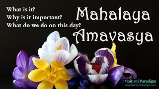 Mahalaya Amavasya- honor your ancestors and repay your Karmic debts
