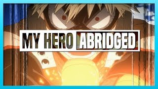 MY HERO ABRIDGED // 11 //