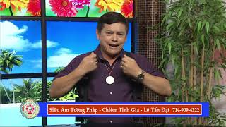 Siêu Âm Tướng Pháp với Chiêm Tinh Gia Lê Tấn Đạt - Show 72