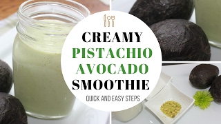 Creamy Pistachio Avocado Smoothie Recipe