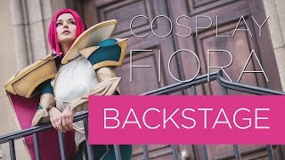COSPLAY BACKSTAGE | Fiora from League of Legends