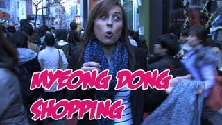 Shopping in Myeong Dong (Shopping on The Silk Road)