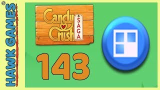 Candy Crush Saga Level 143 (Jelly level) - 3 Stars Walkthrough, No Boosters