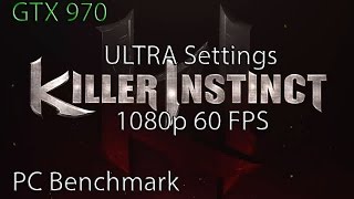 Killer Instinct PC Benchmark 1080p GTX 970