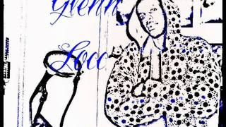 Glenn Locc "Hold it Down for My City"