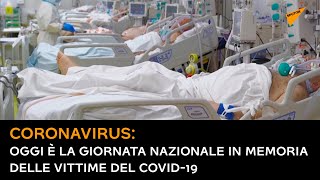 #Coronavirus, oggi è la Giornata nazionale in memoria delle vittime del Covid-19