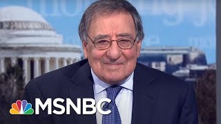 President Trump Generates Crisis And Chaos: Fmr. CIA Director Leon Panetta | Morning Joe | MSNBC